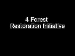 4 Forest Restoration Initiative