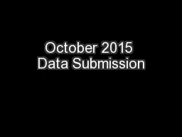 October 2015 Data Submission