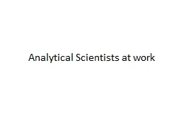 Analytical Scientists at work
