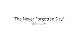 “The Never Forgotten Day”