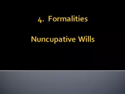 4.  Formalities