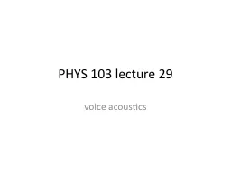 PHYS 103 lecture 29