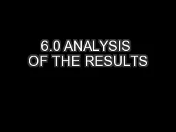 6.0 ANALYSIS OF THE RESULTS