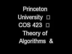 Princeton University  •  COS 423  •  Theory of Algorithms  &