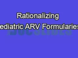 Rationalizing Pediatric ARV Formularies: