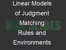Heuristic and Linear Models of Judgment Matching Rules and Environments Robin M