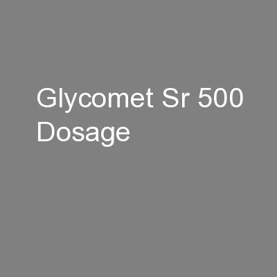 Glycomet Sr 500 Dosage