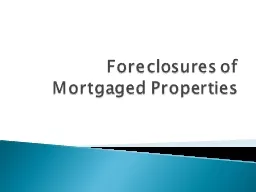 Foreclosures of Mortgaged Properties