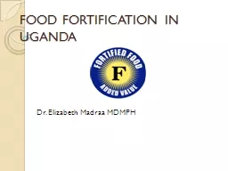 FOOD FORTIFICATION IN UGANDA