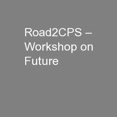 Road2CPS – Workshop on Future