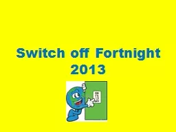 Switch off Fortnight