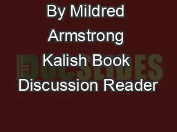 By Mildred Armstrong Kalish Book Discussion Reader