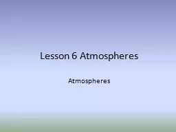 Lesson 6 Atmospheres