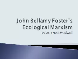 John Bellamy Foster’s Ecological Marxism