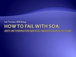 How to Fail With SOA: