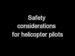 Safety considerations for helicopter pilots