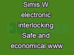 Simis W electronic interlocking Safe and economical www