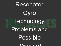 Hemispherical Resonator Gyro Technology. Problems and Possible Ways of
