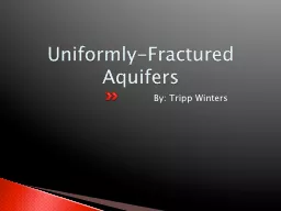 Uniformly-Fractured Aquifers