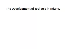 The Development of Tool Use in Infancy