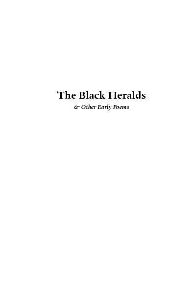 The Black Heralds& Other Early Poems