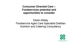 Consumer Directed Care – Foodservices potential and oppor