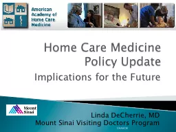 Home Care Medicine Policy Update