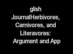 glish JournalHerbivores, Carnivores, and Literavores: Argument and App