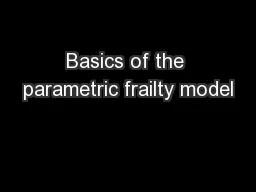 Basics of the parametric frailty model