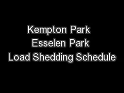 Kempton Park  Esselen Park Load Shedding Schedule