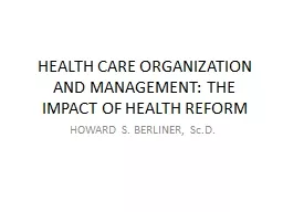 HEALTH CARE ORGANIZATION AND MANAGEMENT: THE IMPACT OF HEAL
