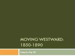 Moving Westward:  1850-1890