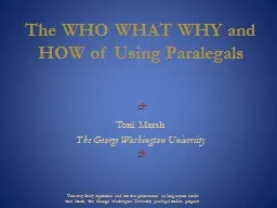 The WHO WHAT WHY and HOW of Using Paralegals