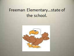 Freeman Elementary…state of the school.