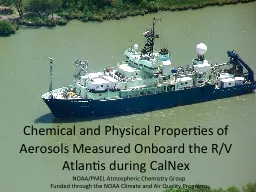 Chemical and Physical Properties of Aerosols Measured