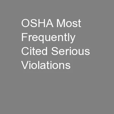 OSHA Most Frequently Cited Serious  Violations