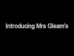 Introducing Mrs Gleam’s