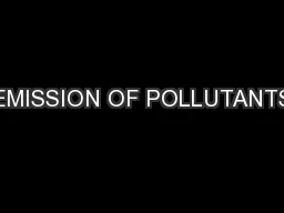 EMISSION OF POLLUTANTS