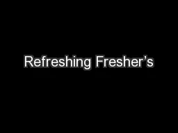 Refreshing Fresher’s