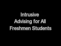 Intrusive Advising for All Freshmen Students