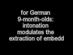 for German 9-month-olds: intonation modulates the extraction of embedd