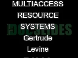 CONTENTION CONTROL IN MULTIACCESS RESOURCE SYSTEMS Gertrude Levine Fairleigh Dickinson