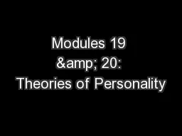 Modules 19 & 20: Theories of Personality
