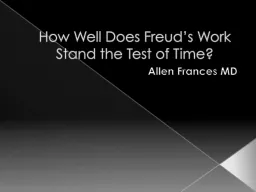 How Well Does Freud’s Work Stand the Test of Time?