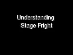 Understanding Stage Fright