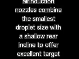 FEATURES  BENEFITS Guardian AIR airinduction nozzles combine the smallest droplet size