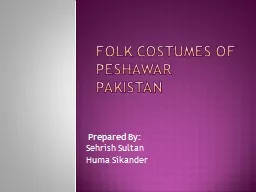 Folk costumes of Peshawar Pakistan