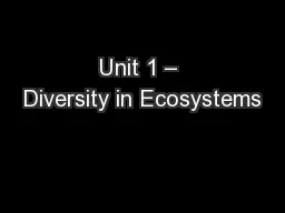 Unit 1 – Diversity in Ecosystems