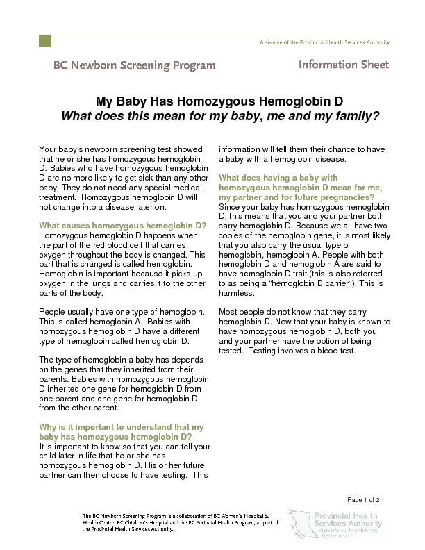 Your baby's newborn screening test showed D. Babies who have homozygou