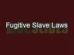 Fugitive Slave Laws